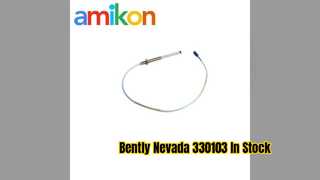 Bently Nevada 330103 Yakınlık Probu Hızlı Gönderim