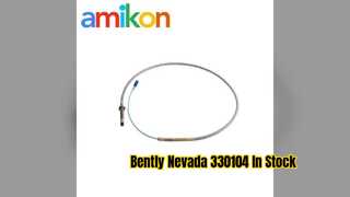 Bently Nevada 330104 01 06 10 02 00 Proximity Probe In Stock